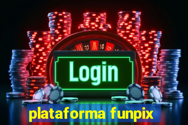 plataforma funpix