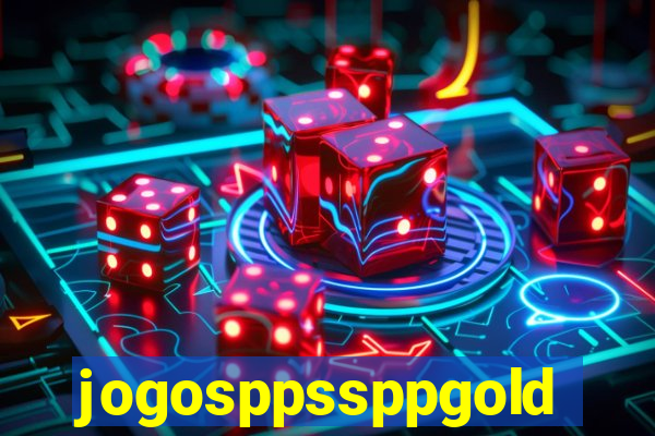 jogosppssppgold