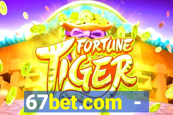 67bet.com - caça-níqueis online cassino https //67bet.com