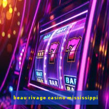 beau rivage casino mississippi