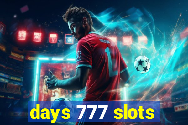 days 777 slots