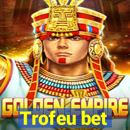 Trofeu bet