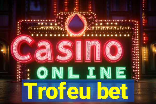 Trofeu bet