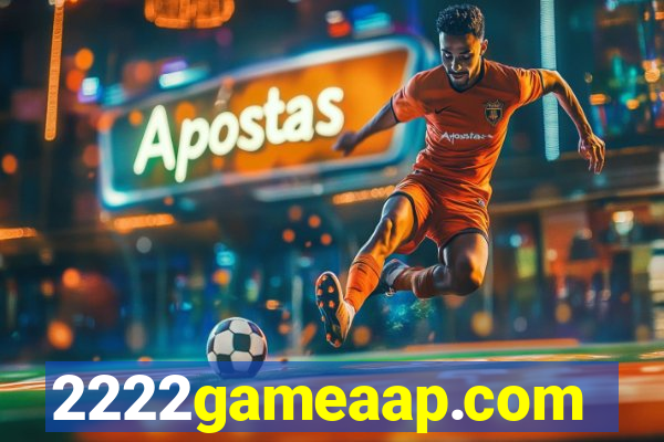 2222gameaap.com