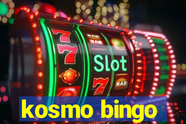 kosmo bingo