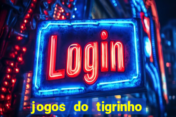 jogos do tigrinho foi legalizado