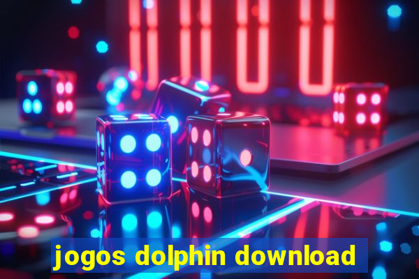 jogos dolphin download