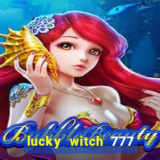 lucky witch 777 slot free play