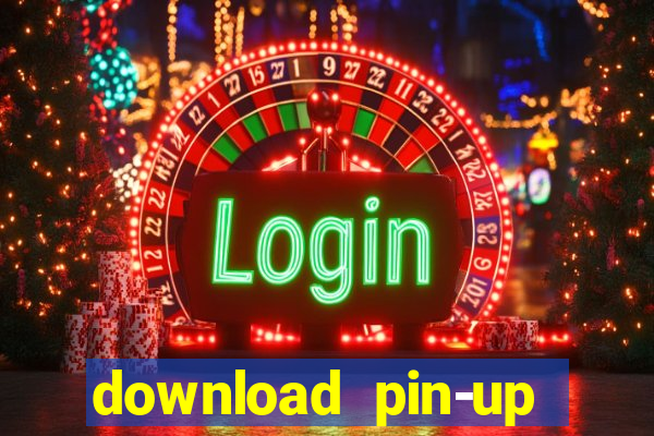 download pin-up casino apk