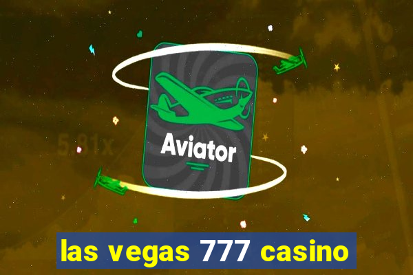 las vegas 777 casino