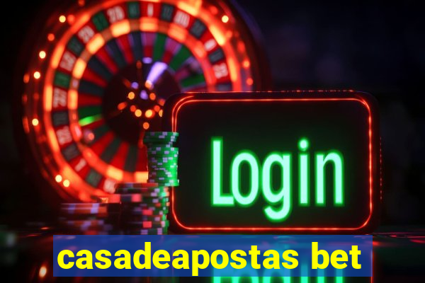 casadeapostas bet