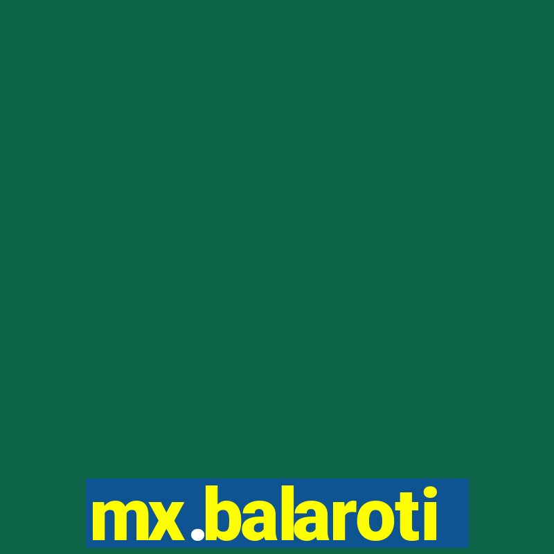 mx.balaroti