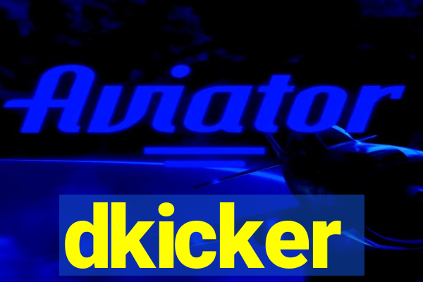 dkicker