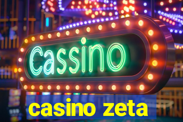 casino zeta