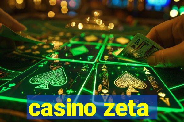 casino zeta