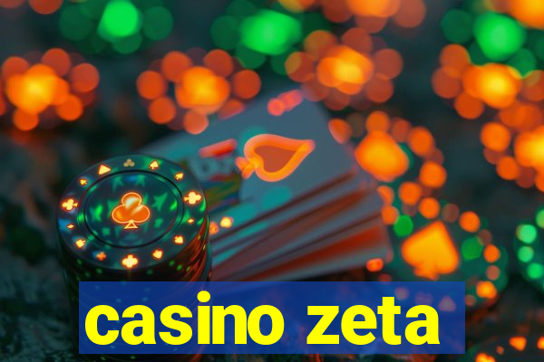 casino zeta