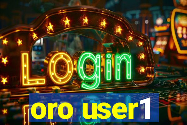 oro user1