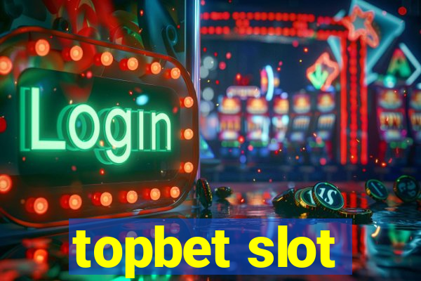 topbet slot