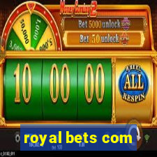 royal bets com