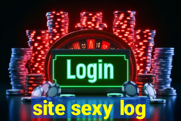 site sexy log