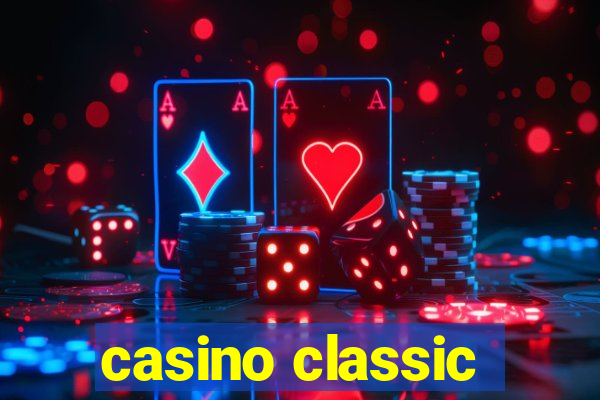 casino classic