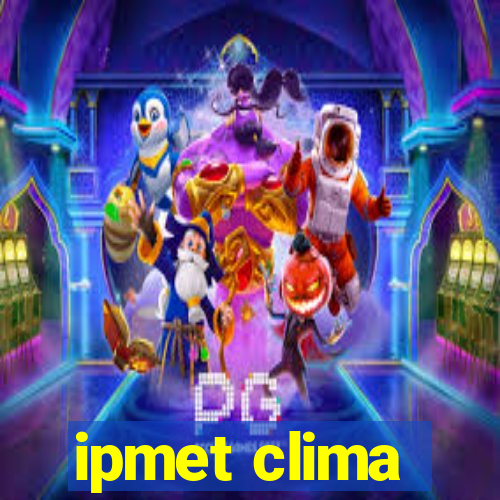 ipmet clima