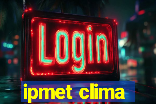 ipmet clima