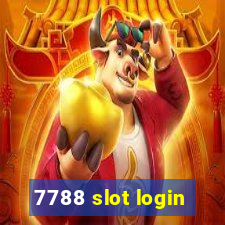 7788 slot login