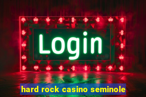 hard rock casino seminole