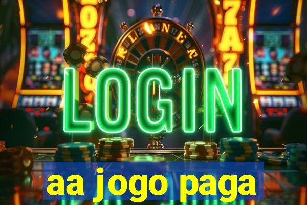 aa jogo paga