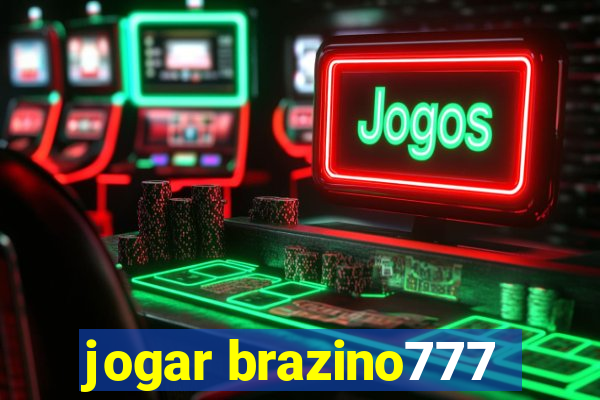 jogar brazino777