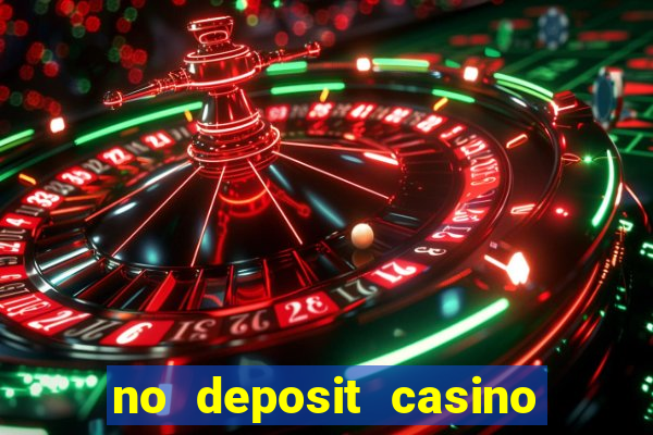 no deposit casino bonuses codes