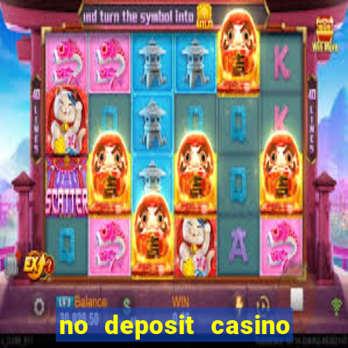 no deposit casino bonuses codes