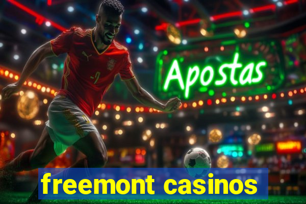 freemont casinos