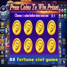 88 fortune slot game