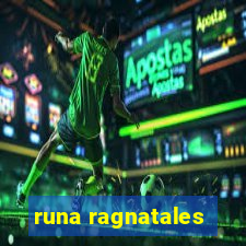 runa ragnatales