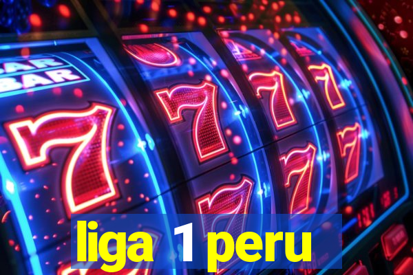 liga 1 peru