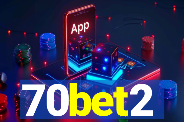 70bet2