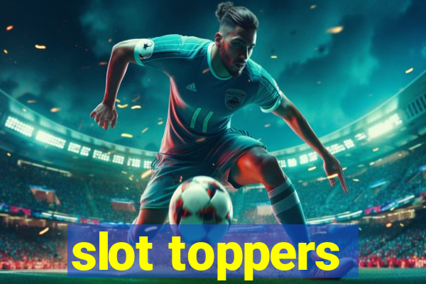 slot toppers