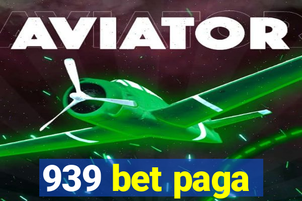 939 bet paga