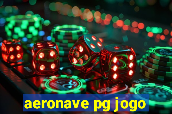 aeronave pg jogo