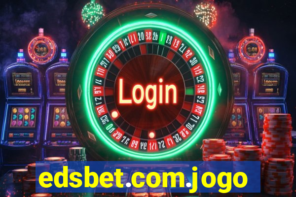 edsbet.com.jogos.app