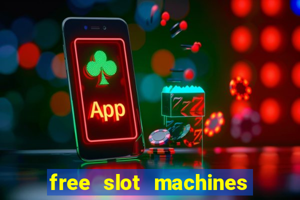 free slot machines with bonus spins