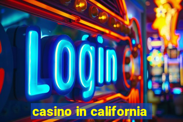 casino in california