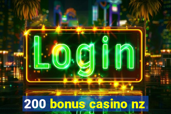 200 bonus casino nz