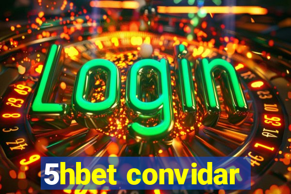 5hbet convidar