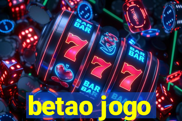 betao jogo