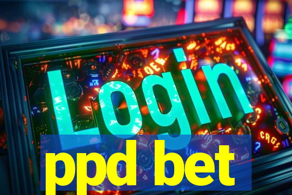 ppd bet