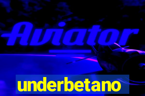 underbetano