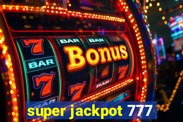 super jackpot 777